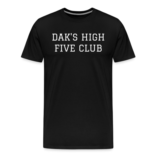 Dak's High 5 Club Premium T-Shirt - black