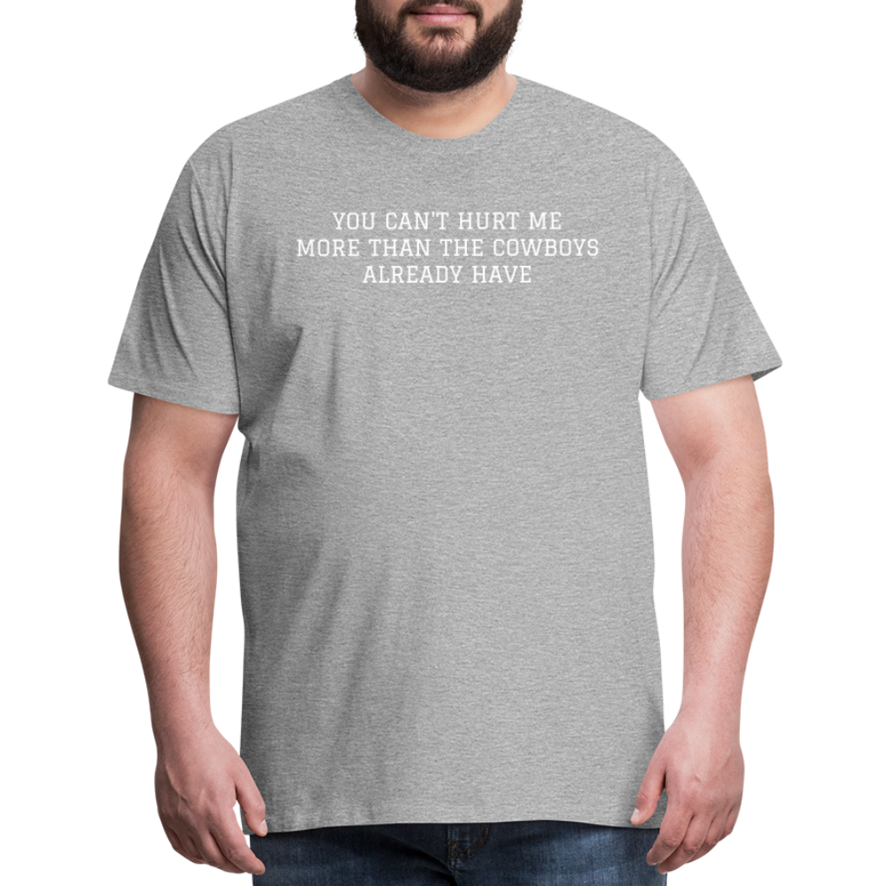 You Can't Hurt Me Premium T-Shirt - heather gray